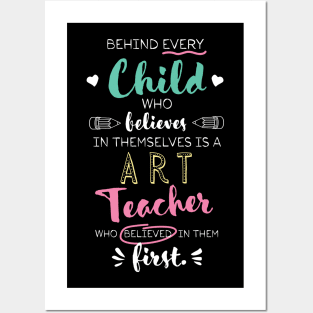 Great Art Teacher who believed - Appreciation Quote Posters and Art